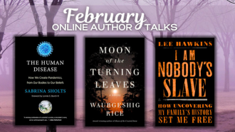 Pictures of three books by the authors participating in the February Virtual Author Talks.