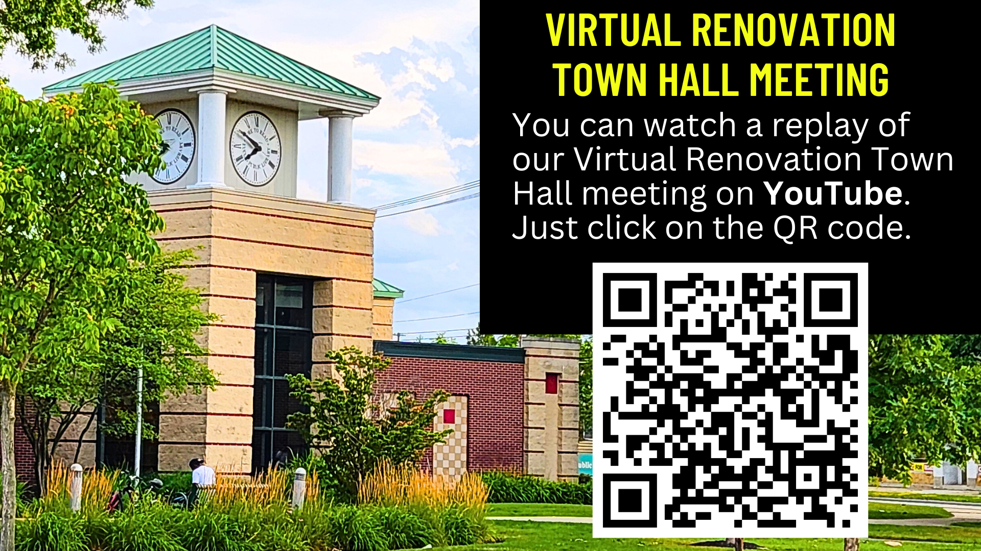 Exterior of library and text: You can watch a replay of our virtual town hall meeting on YouTube. Click on the QR code.