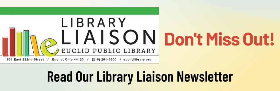 Don't miss out! Read our Library Liaison newsletter online!