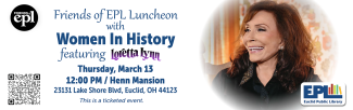 Friends of the Euclid Public Library presents: A luncheon with Loretta Lynn. Presented by Women In History